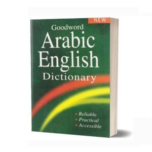 Arabic English Dictionary
(Goodword publication)